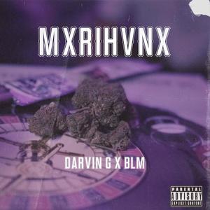 MXRIHVNX (feat. BLM Rima Santa) [Explicit]