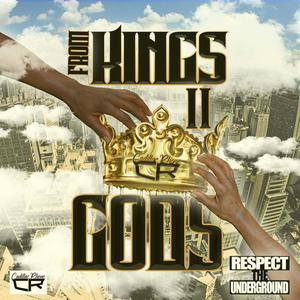 From Kings II Gods (feat. Lex Lyrics & Tru Barz) [Explicit]