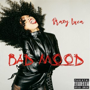 Bad Mood (Explicit)