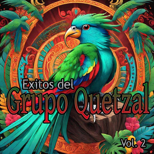 Exitos con el Grupo Quetzal, Vol. 2