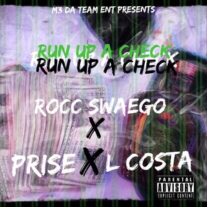 Run up a Check(feat. L Costa & Prise) (Explicit)