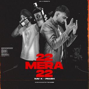 22 MERA 22 (feat. Prabh) [The Gamer Remix] [Explicit]