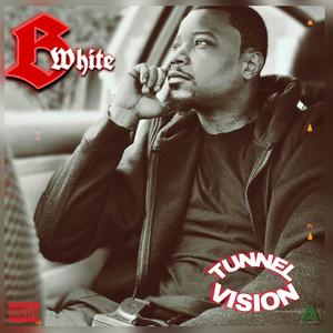 Tunnel Vision (Explicit)