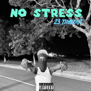 No Stress (Explicit)