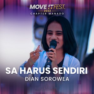 Sa Harus Sendiri (Move It Fest 2022 Chapter Manado) (Live)