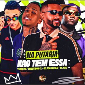 Na Putaria Não Tem Essa (Explicit)