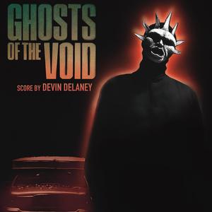 Ghosts of the Void (Original Motion Picture Soundtrack)