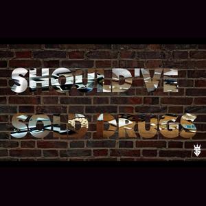 Souldve Sold Drugs (Explicit)