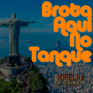 Brota Aqui No Tanque (Explicit)