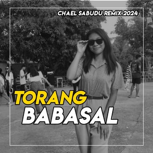 TORANG BABASAL - Chael Sabudu -T3 STYLE 2024