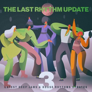 The Last Rhythm Update, Vol.3