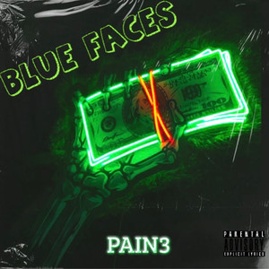 BLUE FACES (Explicit)