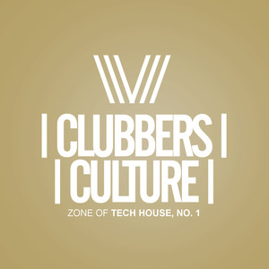 Clubbers Culture: Zone Of Tech House, No.1