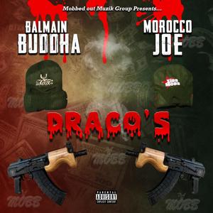 Draco's (feat. Morocco Joe) [Explicit]