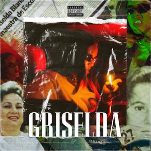 Griselda (feat. Deejay Da Zoo) [Explicit]