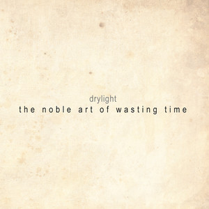 The Noble Art of Wasting Time