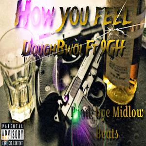 How You Feel (feat. 9 Got Hitz) [Explicit]