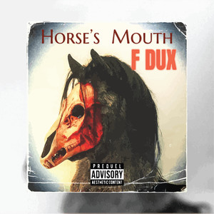 Horse's Mouth (Explicit)