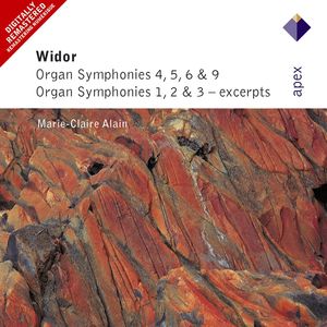 Widor : Organ Symphonies Nos 4 - 6 & 9, Organ Symphonies 1 - 3 [Excerpts] (-  Apex)