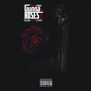 Gunna & Roses 3 (Young Vito Story )