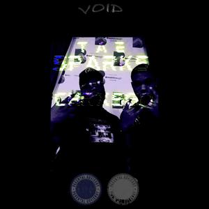 VOID TAPE/THE BROTHERHOOD (Explicit)