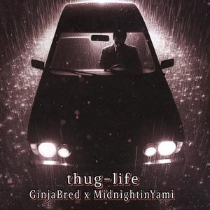 thug-life (feat. MidnightinYami) (Explicit)