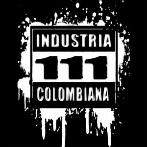 One Eleven My Crew- 111 Industria Colombiana (Explicit)