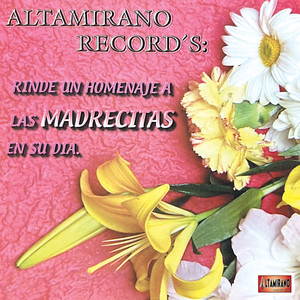 Altamirano record's: Rinde un Homenaje a las Madrecitas en Su Dia