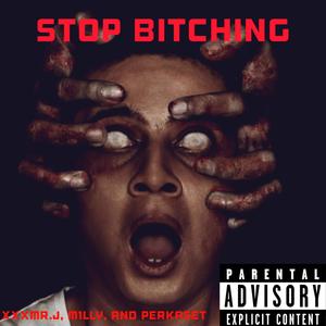 STOP *****IN (feat. M1LLY & PERKASET) [Explicit]