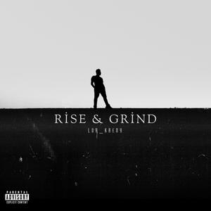 Rise & Grind (Explicit)