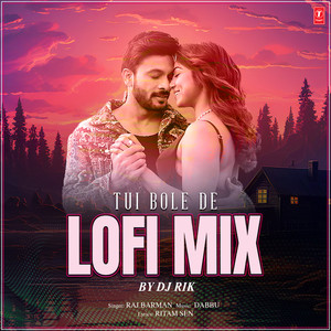 Tui Bole De Lofi Mix