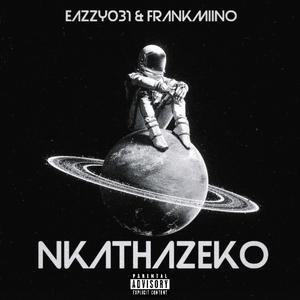 Nkathazeko (feat. Frank Miino) (Explicit)