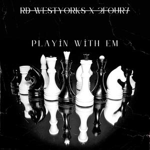 Playin With Em (Explicit)
