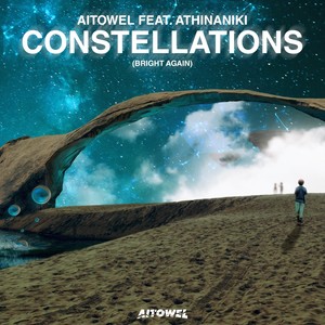 Constellations (Bright Again) [feat. Athinaniki]