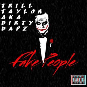 Fake People (Explicit)