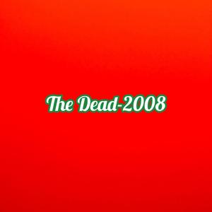 the dead 2008