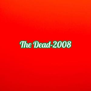the dead 2008.