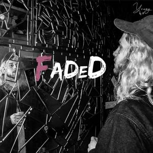 Faded (Explicit)