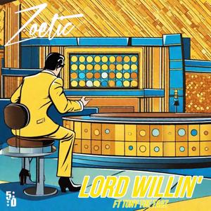 Lord Willin' (feat. Tony Toe Tagz) [Explicit]