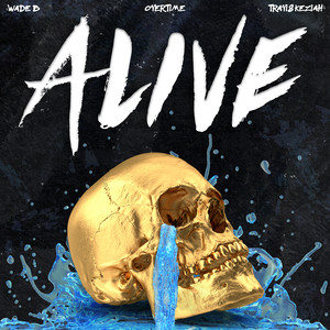 Alive(feat. Travis Keziah) (Explicit)