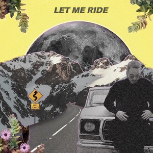 Let Me Ride (Explicit)