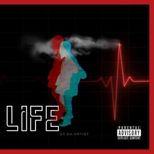 Life (Explicit)