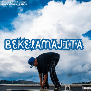 Bekela'majita (Explicit)