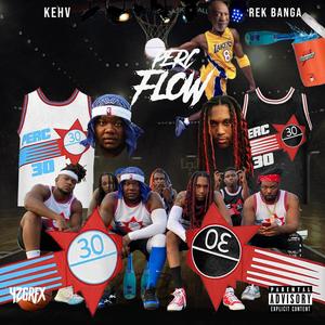 Perc Flow (feat. Rek Banga) [Explicit]