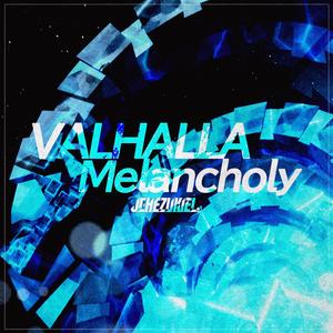 VALHALLA Melancholy