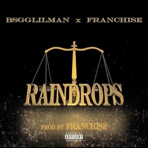 Rain Drops (feat. Franchise) [Explicit]