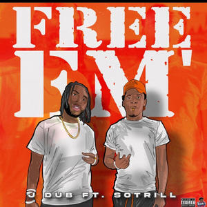 Free Em' (feat. SoTrill) (Explicit)