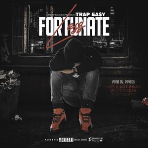 Less Fortunate (Explicit)