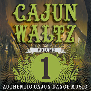 Cajun Waltz Vol. 1