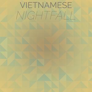 Vietnamese Nightfall